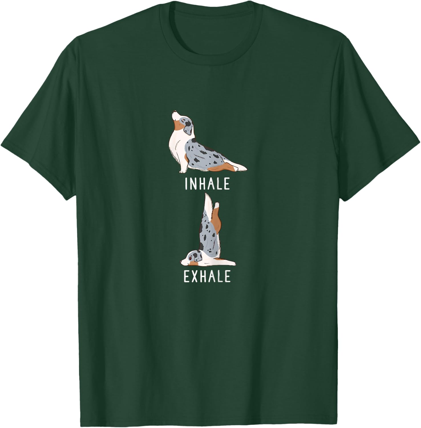 Inhale Exhale Yoga Australian Shepherd Aussie Dog Shirt Women T-Shirt - T-Shirt | Forest