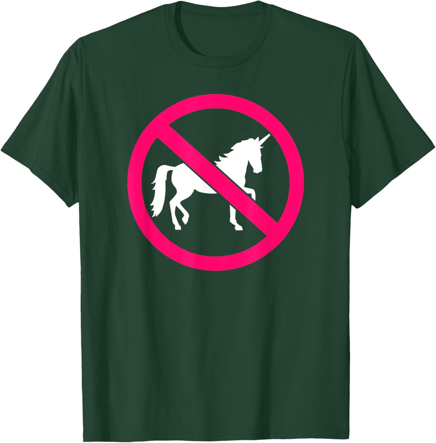 No unicorns T-Shirt - T-Shirt | Forest