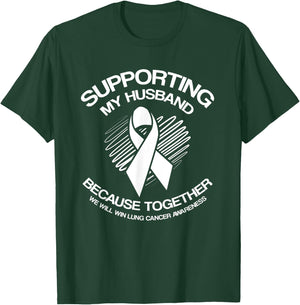 Lung Cancer Awareness Shirts Supporting Husband T-Shirt - T-Shirt | Forest