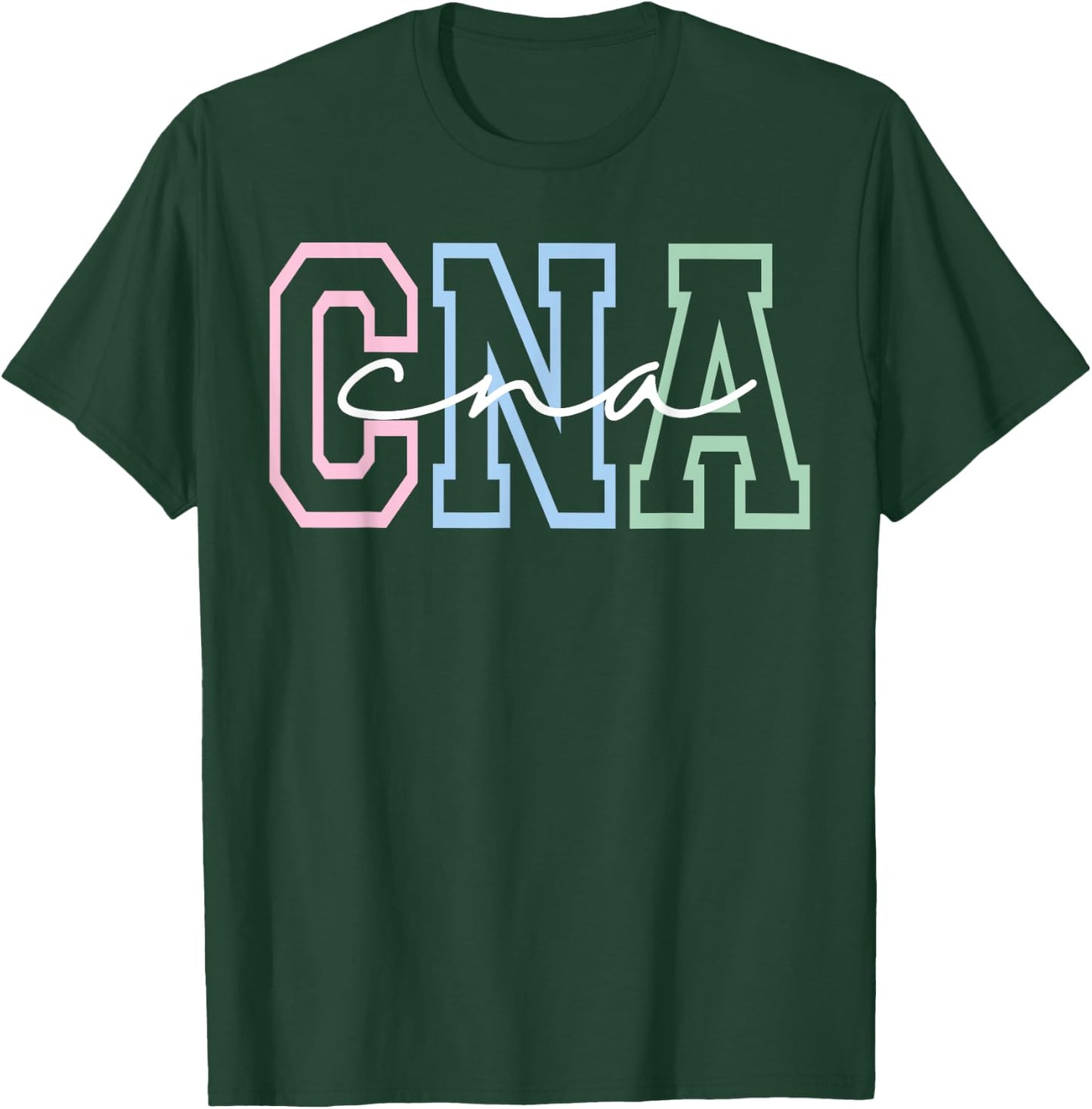 Women CNA Shirt for Nursing Assistants Healthcare RN T-Shirt - T-Shirt | Forest