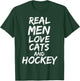 Real Men Love Cats and Hockey Shirt Funny Kitten Lover Shirt T-Shirt - T-Shirt | Forest