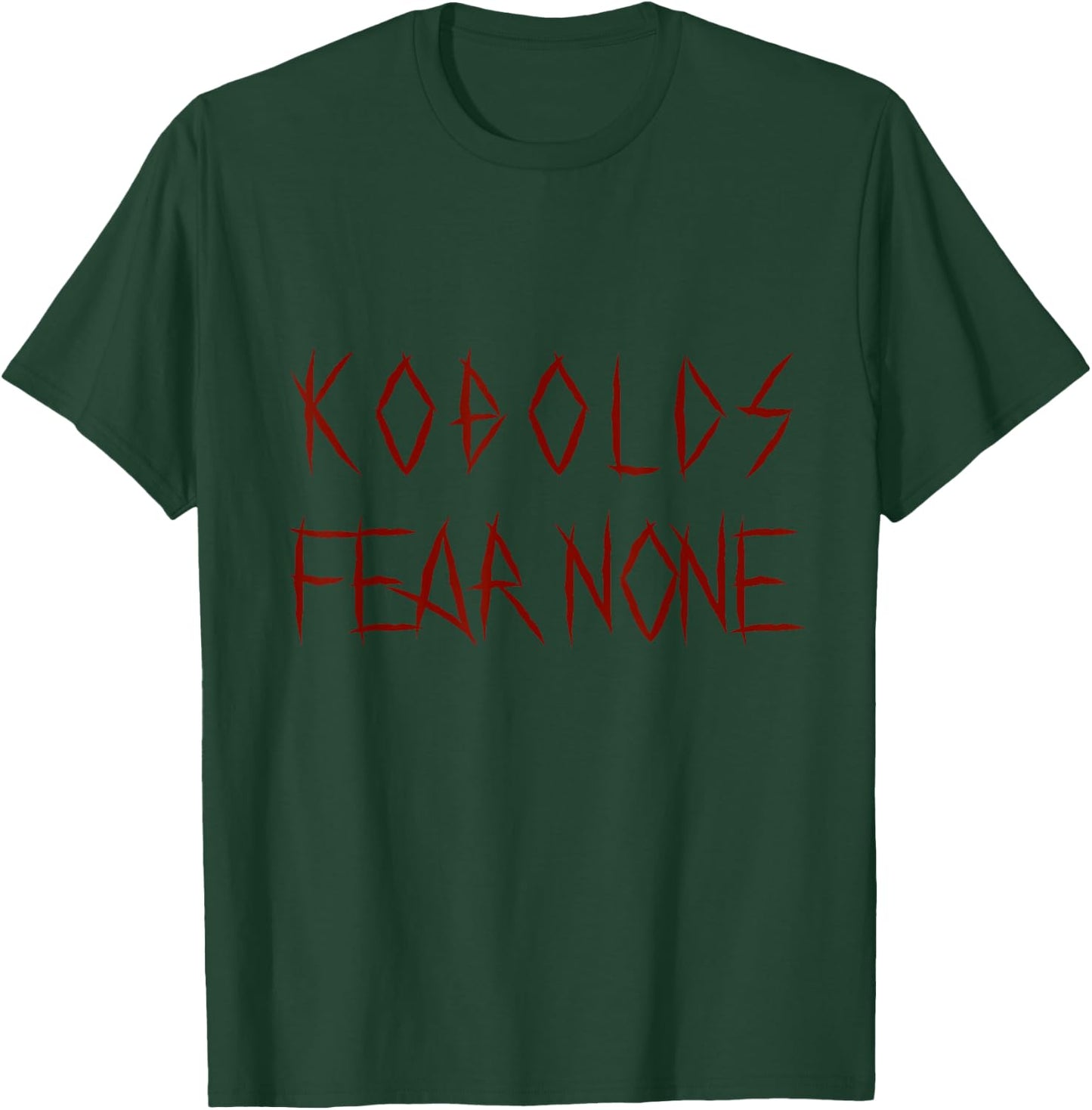 Kobolds Fear None T-Shirt - T-Shirt | Forest