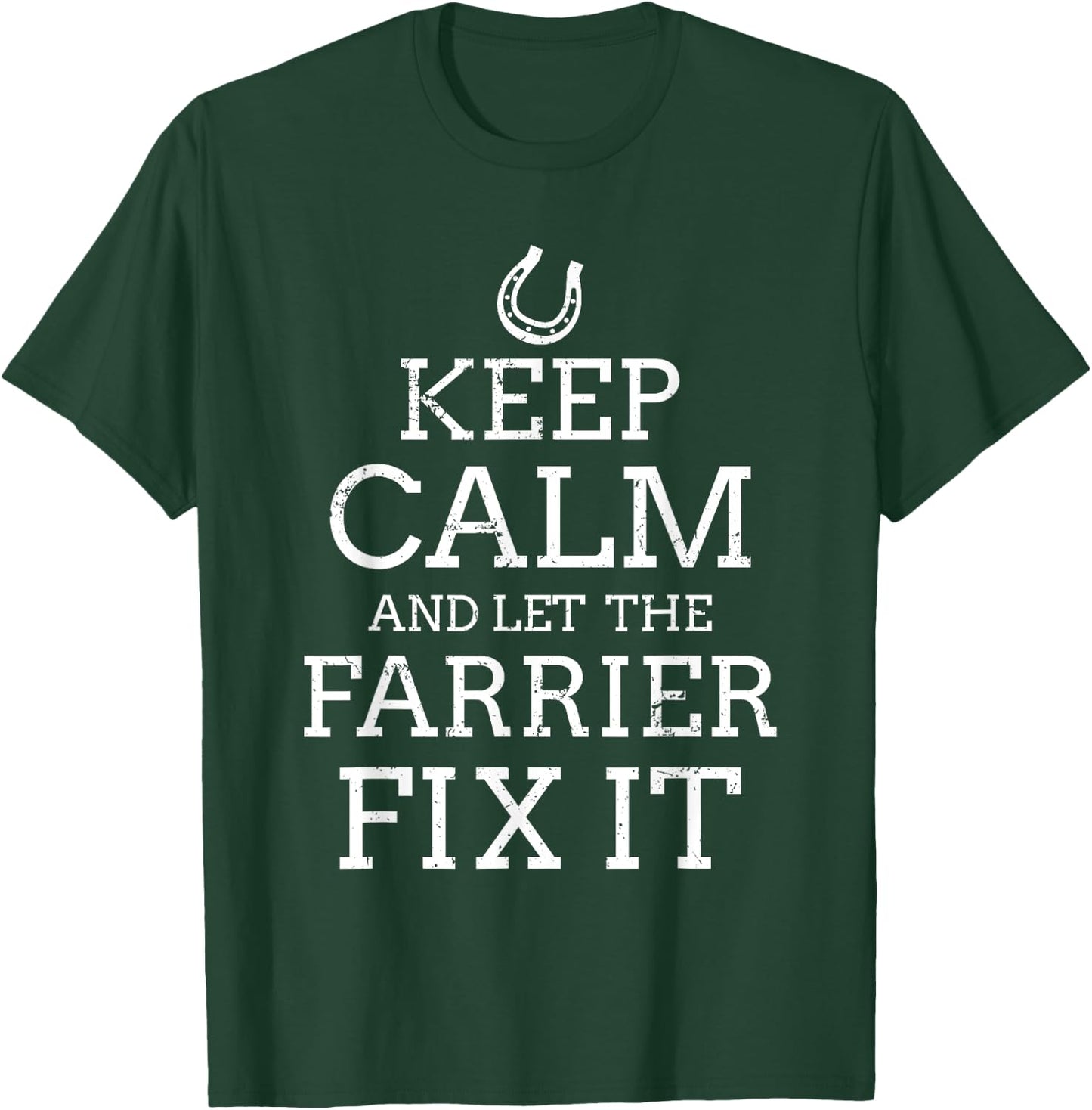 Farrier T Shirts Women Keep Calm And Let The Farrier T-Shirt - T-Shirt | Forest