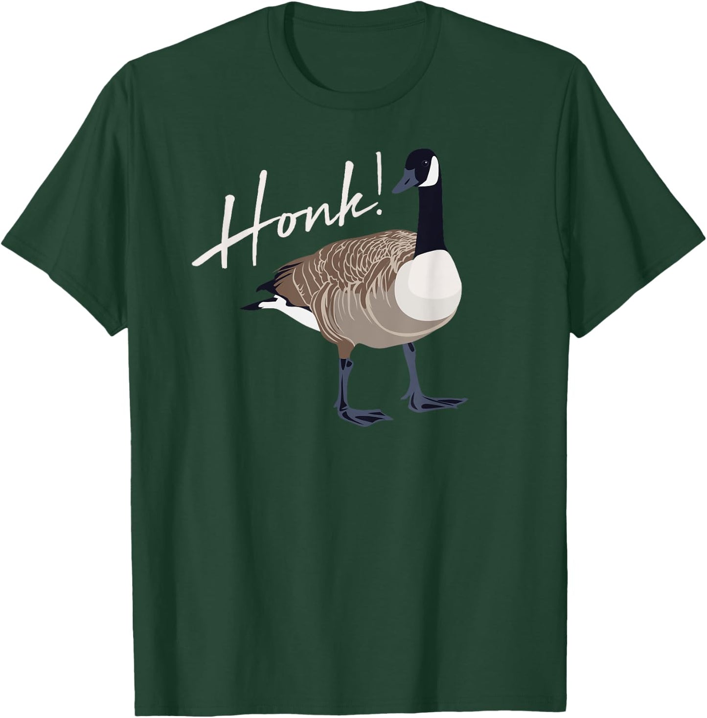 Canadian Goose Shirt Honk Funny Cute Bird Hunter Gift T-Shirt - T-Shirt | Forest