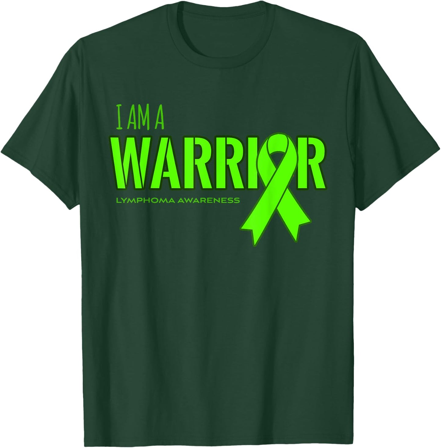 I am a Warrior Lymphoma Cancer Awareness Shirt T-Shirt - T-Shirt | Forest