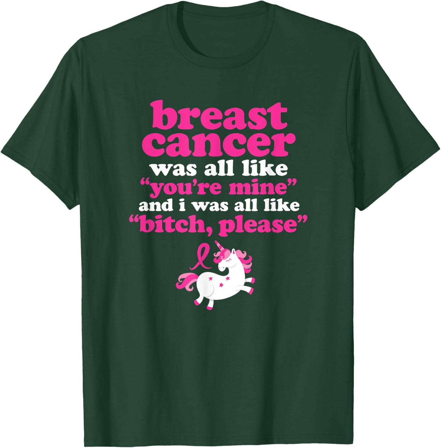 Funny Breast Cancer Survivor Bitch Please Unicorn T-Shirt - T-Shirt | Forest