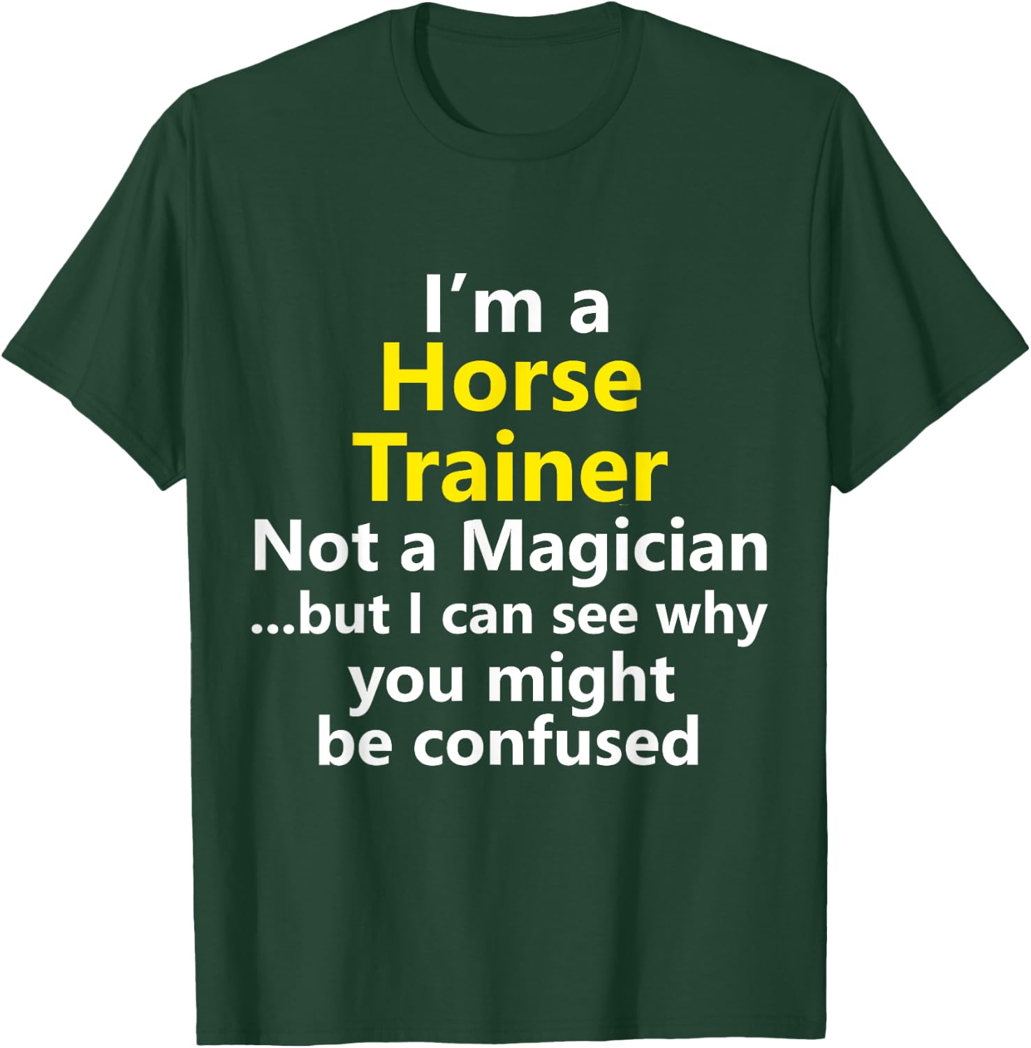 SAQIK CO Funny Horse Trainer Coach Job Equestrian Instructor T-Shirt - T-Shirt | Forest