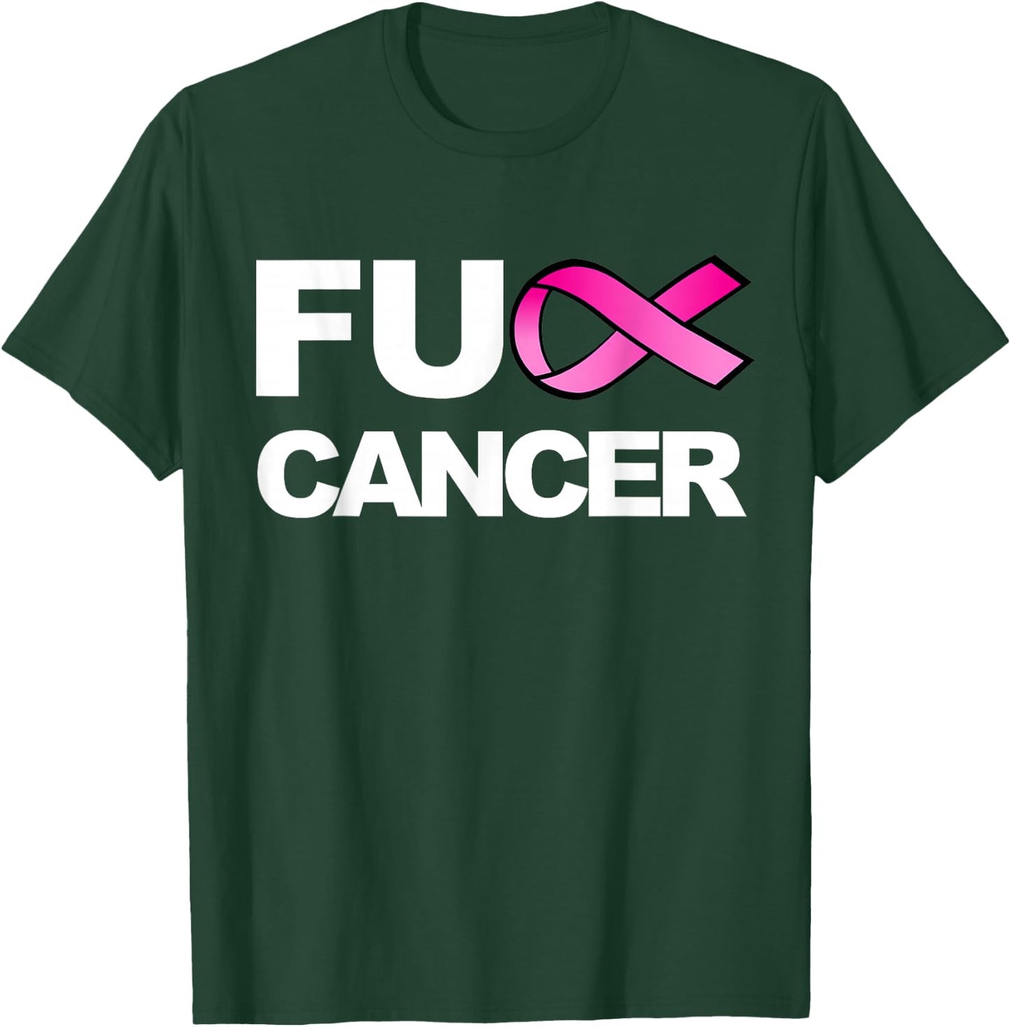 Fuck Cancer for Breast Cancer Awareness T-Shirt - T-Shirt | Forest