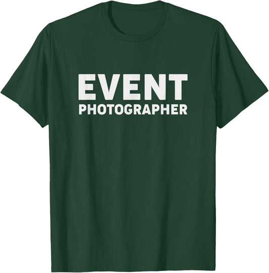 Event Photographer T-Shirt - T-Shirt | Forest
