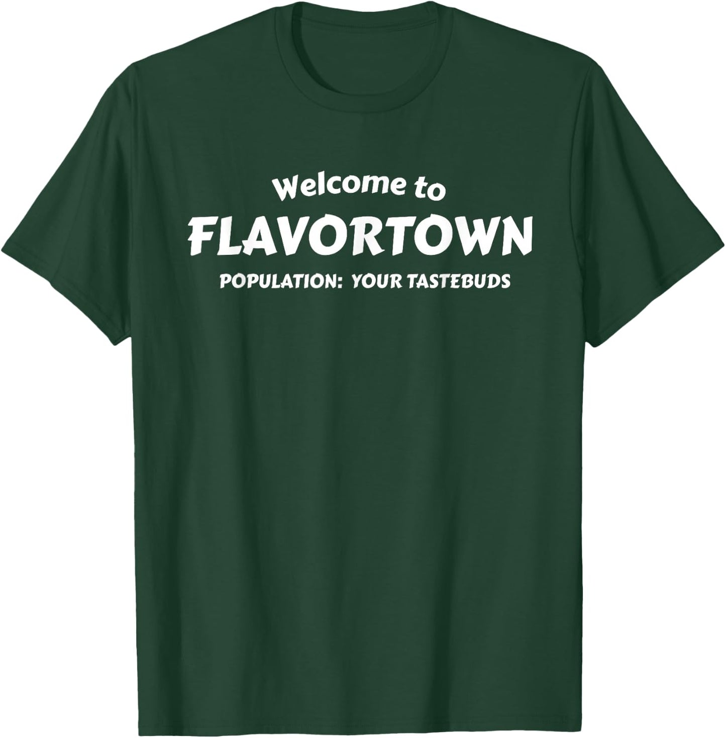 Flavortown Population American Food Gift Taste Buds T Shirt T-Shirt - T-Shirt | Forest