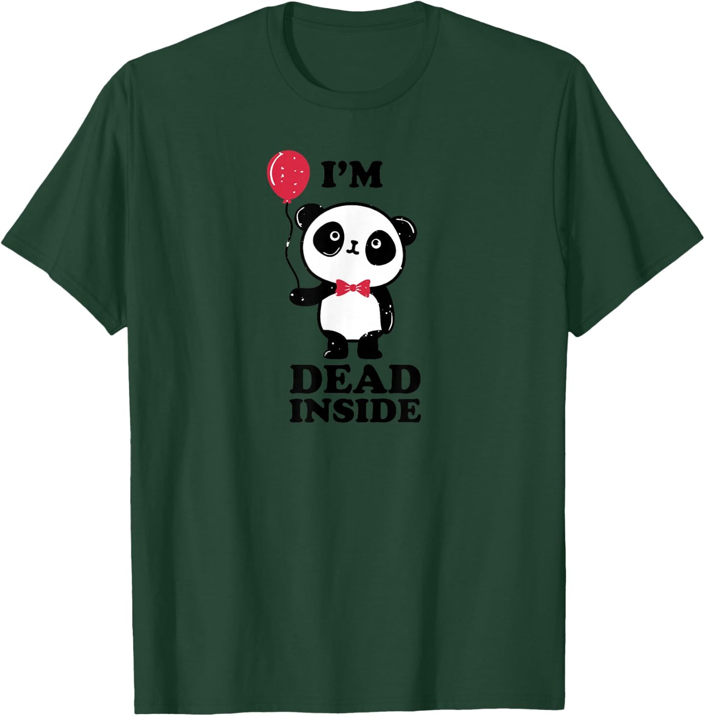 Dead Inside Miserably Depressed or Unhappy Cute Panda T-Shirt - T-Shirt | Forest