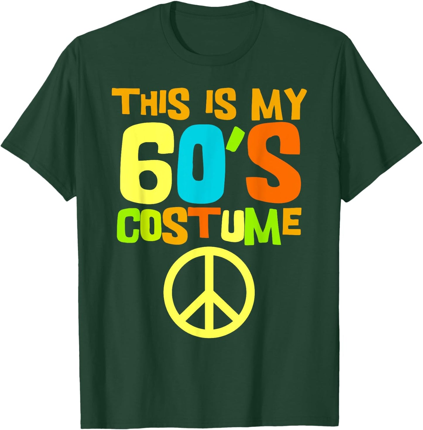 This Is My 60s Costume | Theme Party Wear Costume Outfit T-Shirt - T-Shirt | Forest