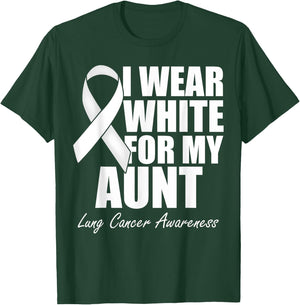 I Wear White For My Aunt Lung Cancer Awareness T-Shirt - T-Shirt | Forest