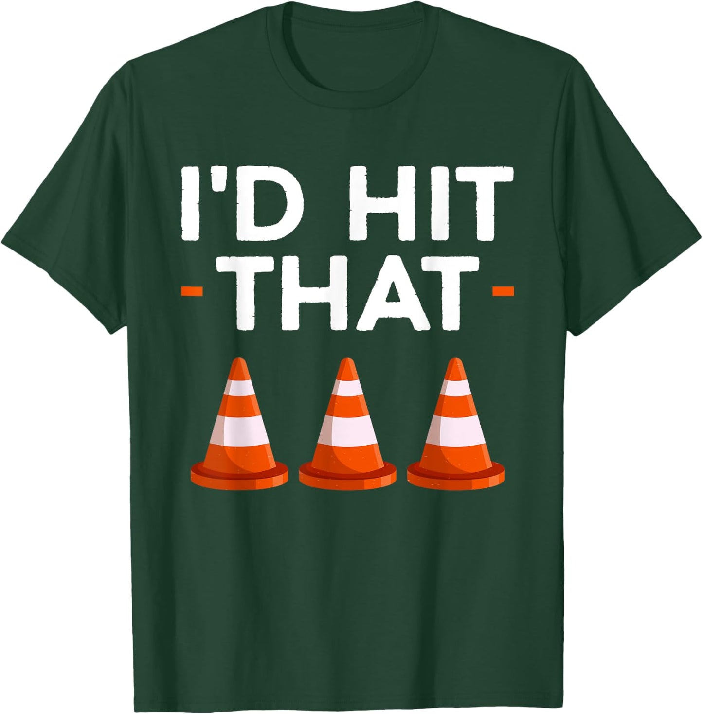 I'd Hit That Halloween Costume Traffic Cone T-Shirt - T-Shirt | Forest