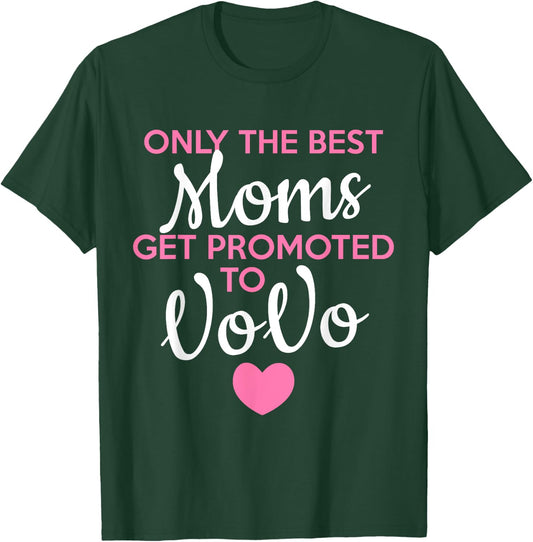 Only The Best Moms Get Promoted To VOVO Grandma T-Shirt - T-Shirt | Forest