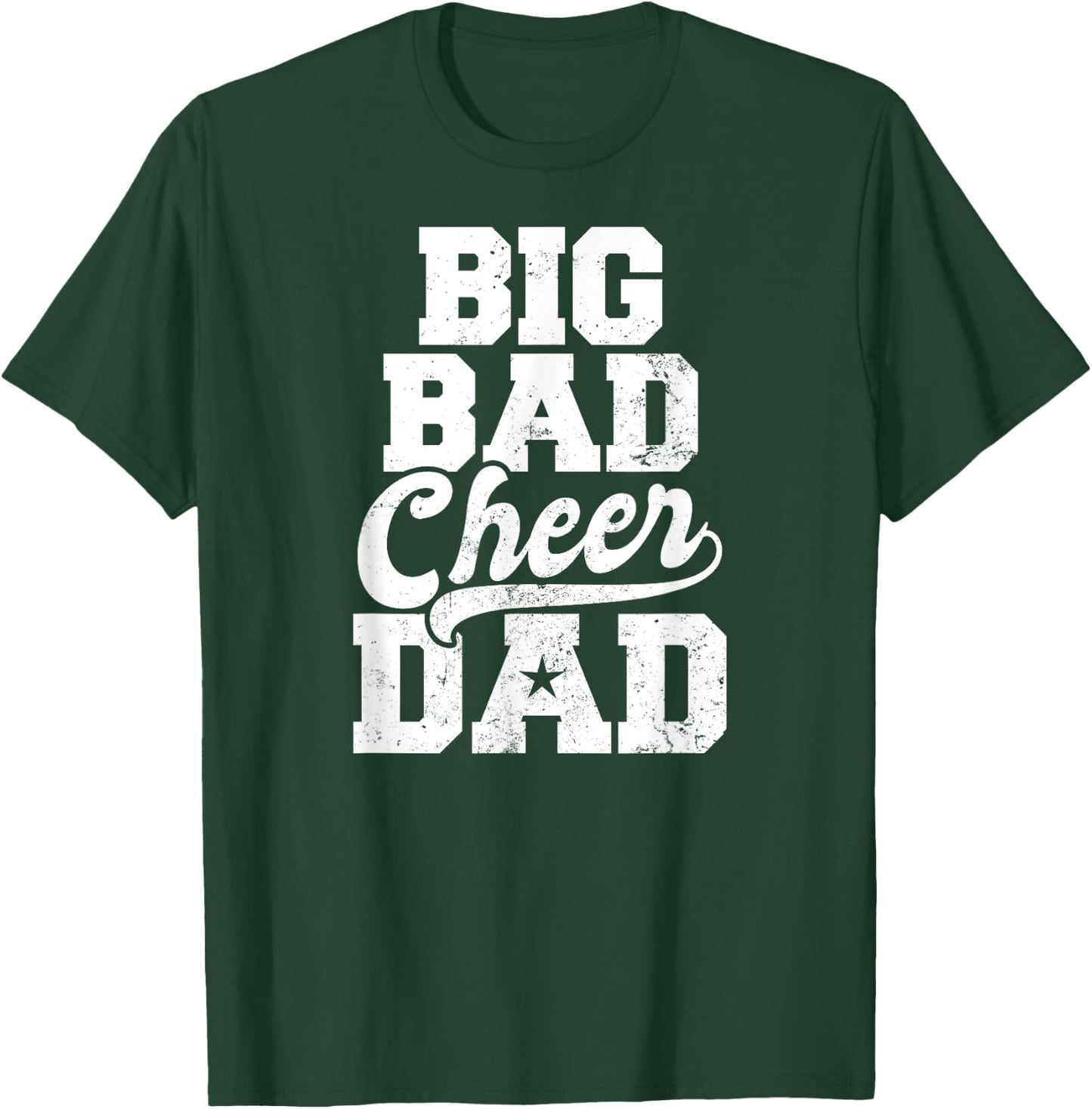 Cheer Coach Design | Big Bad Cheer Dad Gift T-Shirt - T-Shirt | Forest