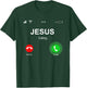 Christian Shirts | JESUS CALLING Funny Accept Decline Jesus T-Shirt - T-Shirt | Forest