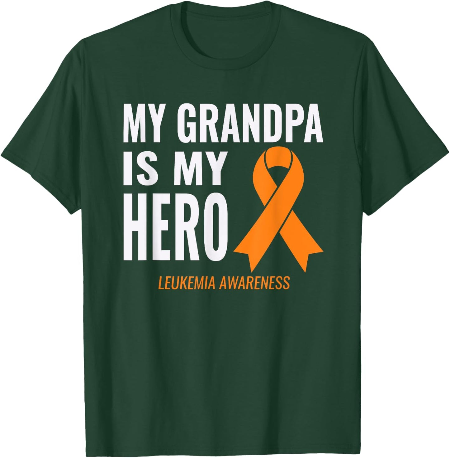 Leukemia Cancer Support - My Grandpa is My Hero Shirt T-Shirt - T-Shirt | Forest