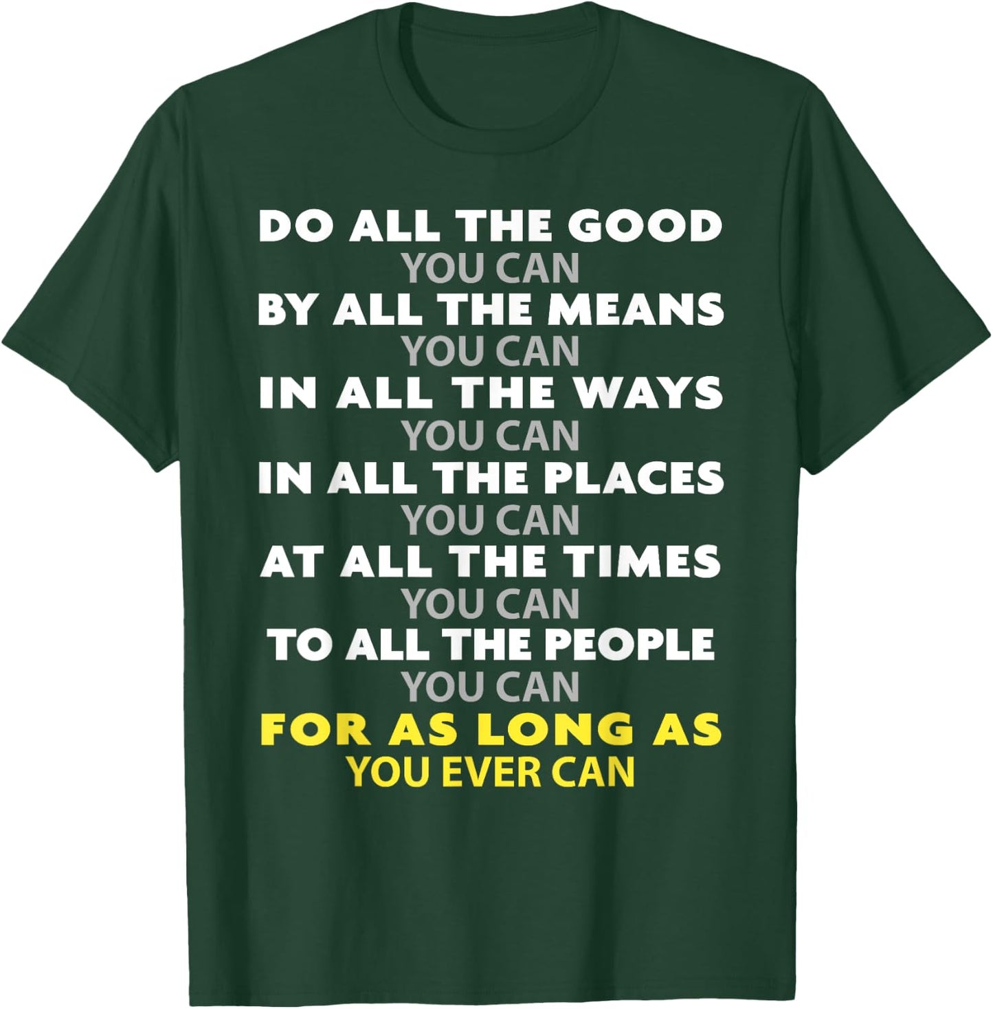 Do All the Good You Can - Choose Kind Precept T-Shirt - T-Shirt | Forest