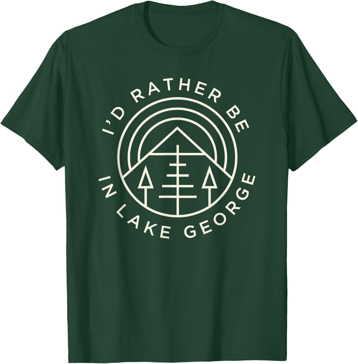 Lake George NY Shirt - I'd Rather Be In Lake George T-Shirt - T-Shirt | Forest