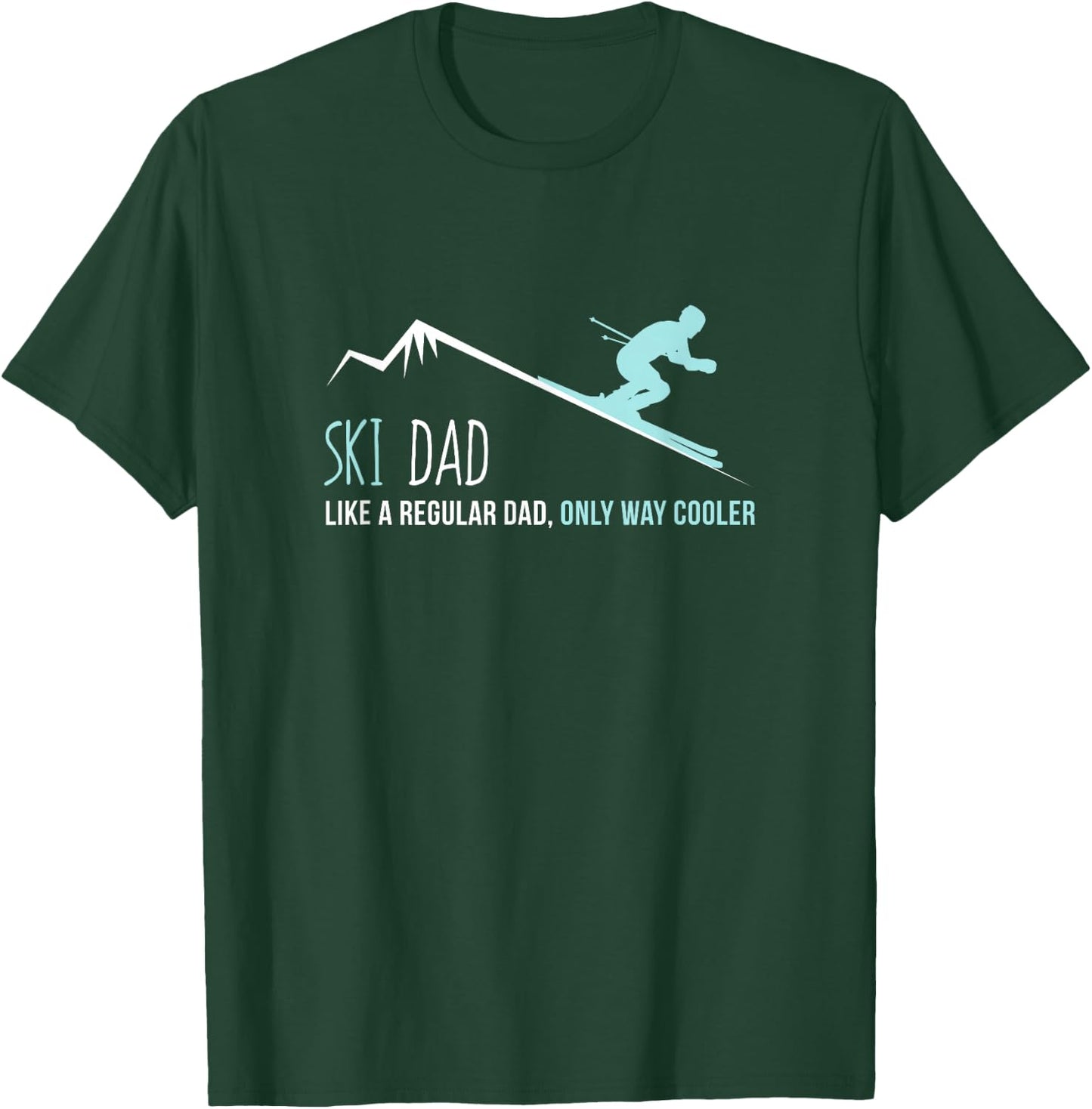 Ski Dad Funny Cute Winter Skiing Gift T-Shirt - T-Shirt | Forest