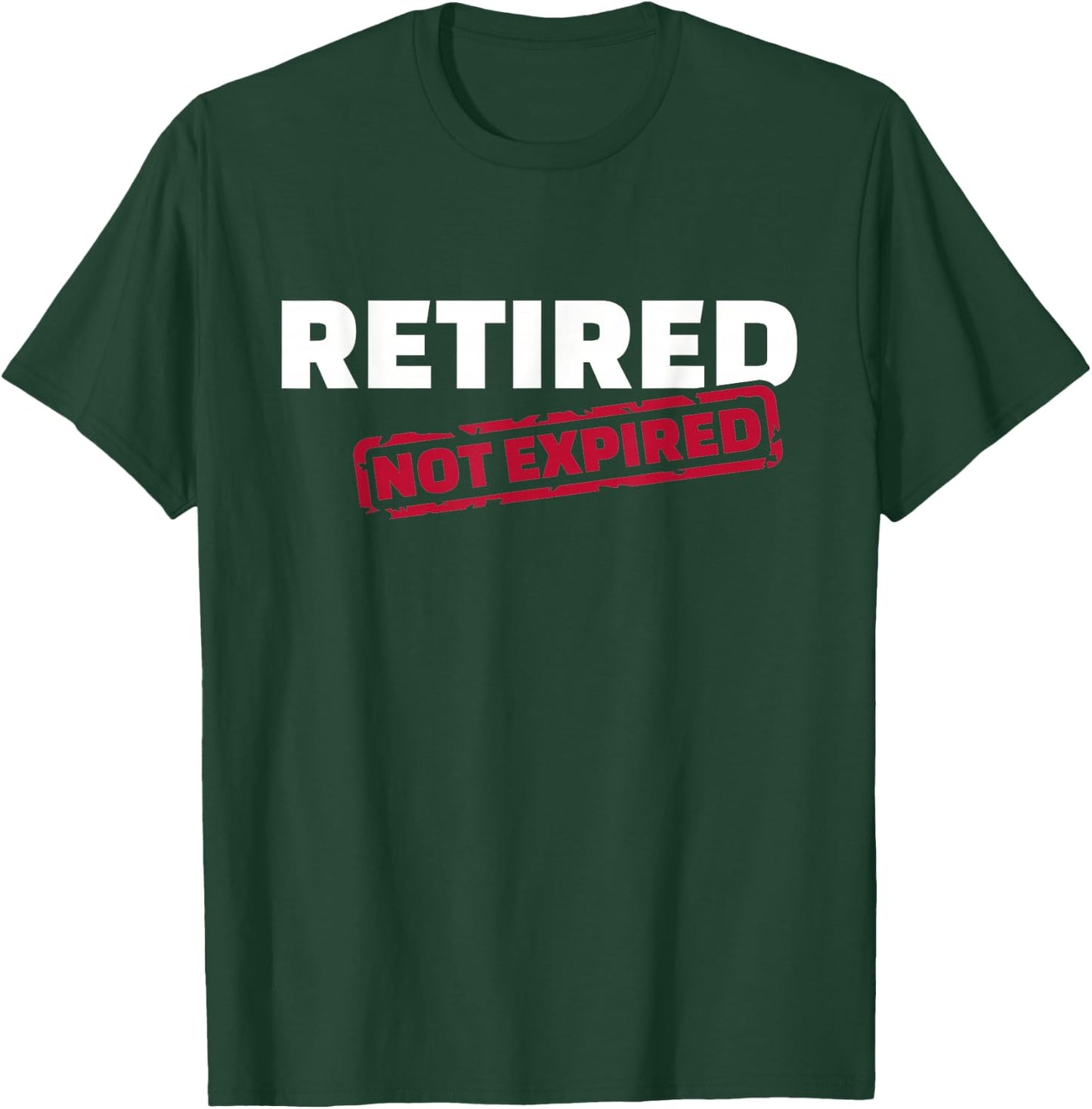 Retired Not Expedited T-Shirt - T-Shirt | Forest