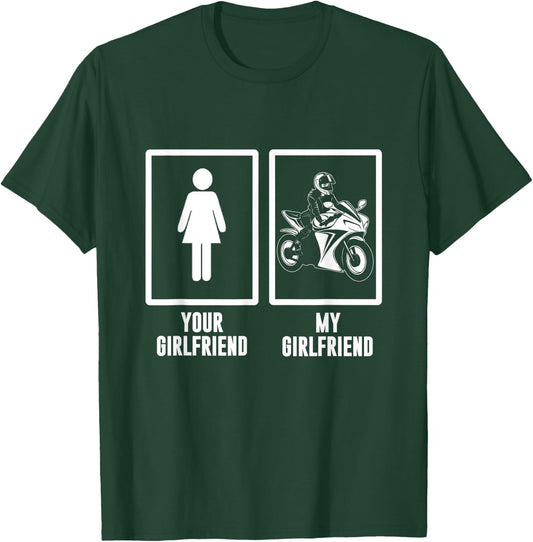 funny Your Girlfriend, My Girlfriend Motorbike, Motorcycle T-Shirt - T-Shirt | Forest