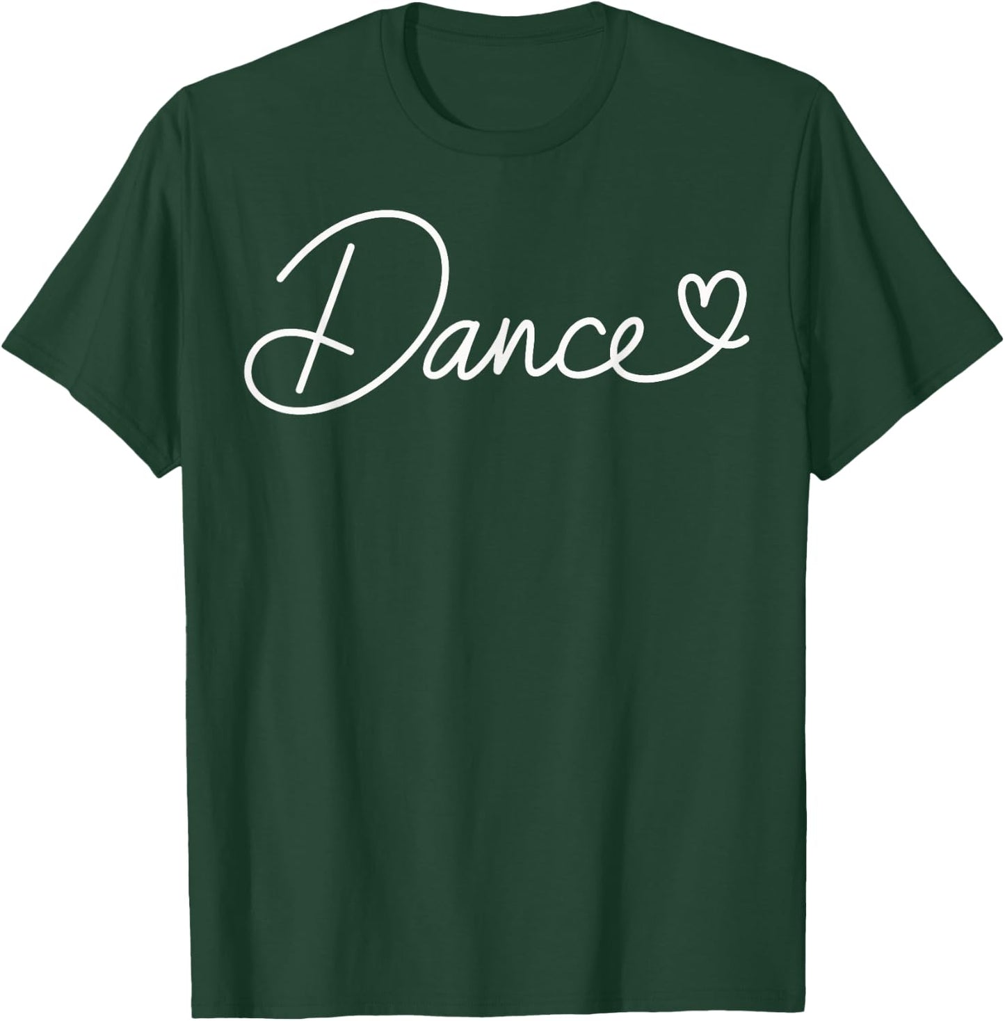 Dance Heart Dancing Funny Dancer T-Shirt - T-Shirt | Forest