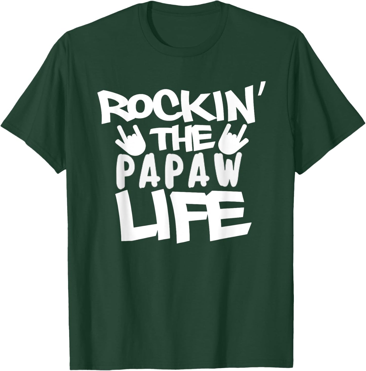 Rockin' The Papaw Life Papaw Grandpa Gift Shirt T-Shirt - T-Shirt | Forest