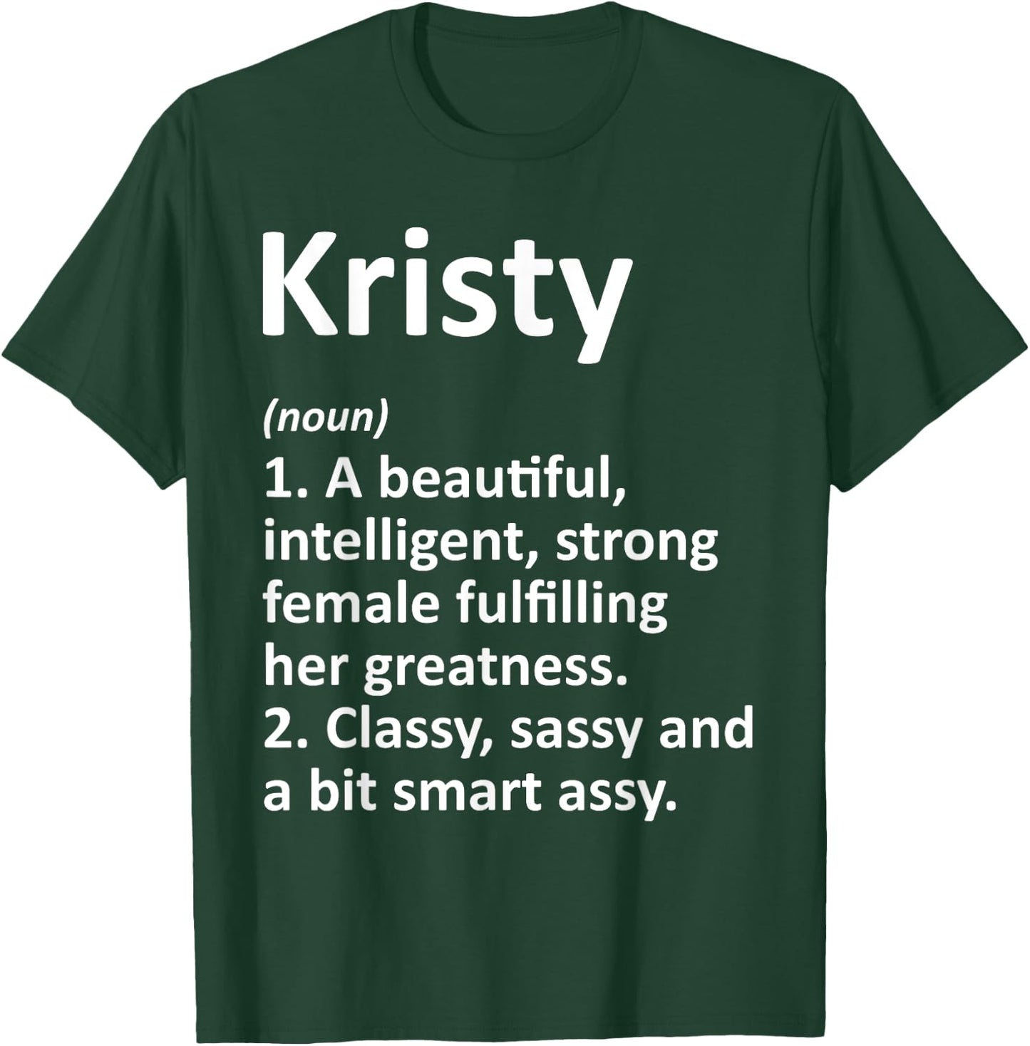 KRISTY Definition Personalized Name Funny Christmas Gift T-Shirt - T-Shirt | Forest