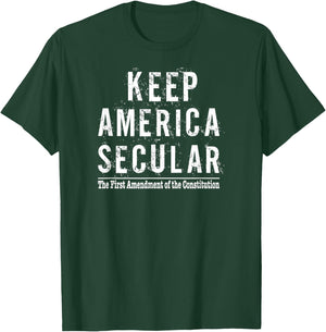 Keep America Secular Funny Atheist Atheism T-Shirt - T-Shirt | Forest