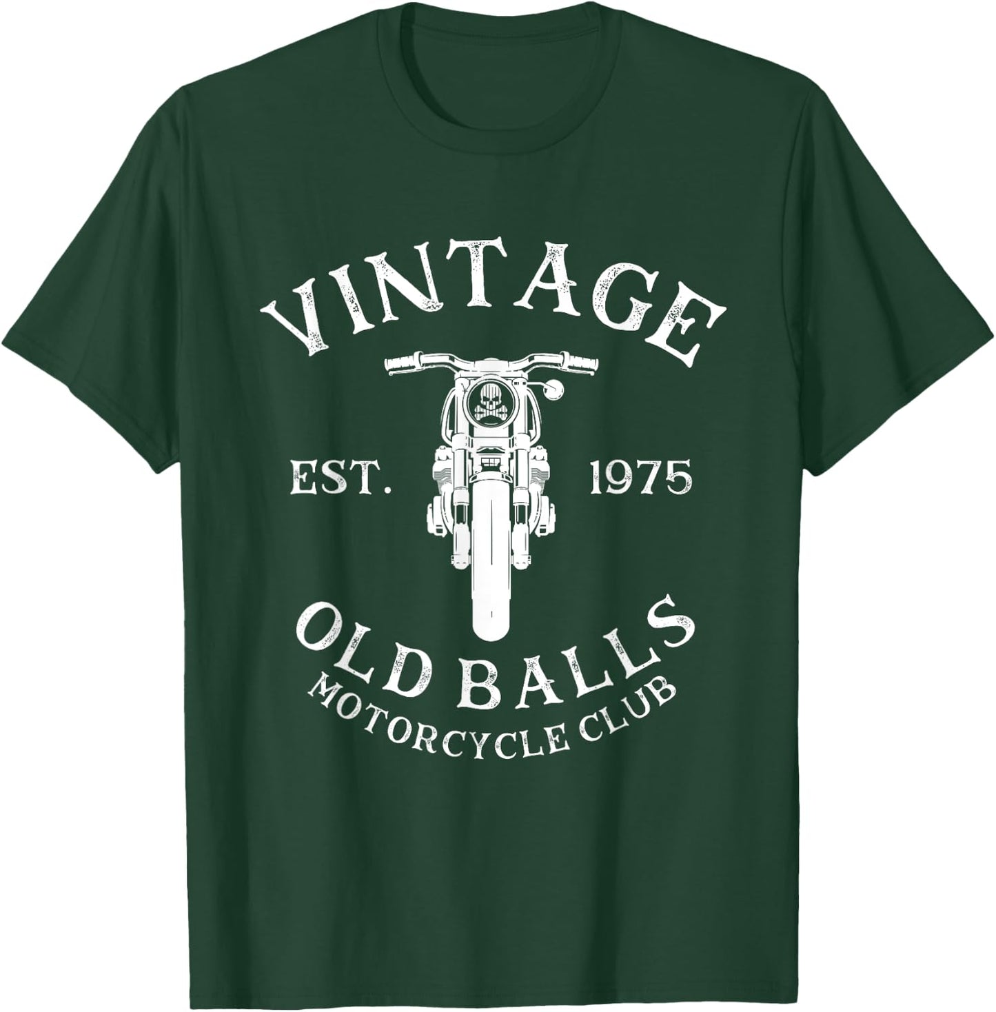 Vintage 45th Birthday Est. 1975 Old Balls Motorcycle Club T-Shirt - T-Shirt | Forest