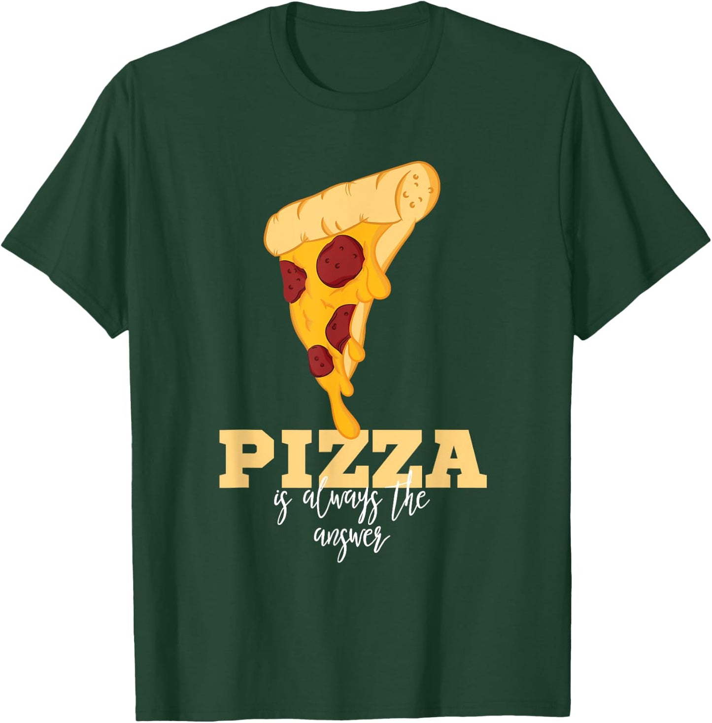 Pizza Shirt - Slice Of Pizza Is Always The Answer T-Shirt - T-Shirt | Forest