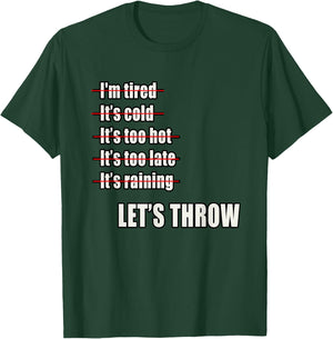 Track and Field Shot Put Discus Throwers No Excuses T-Shirt - T-Shirt | Forest