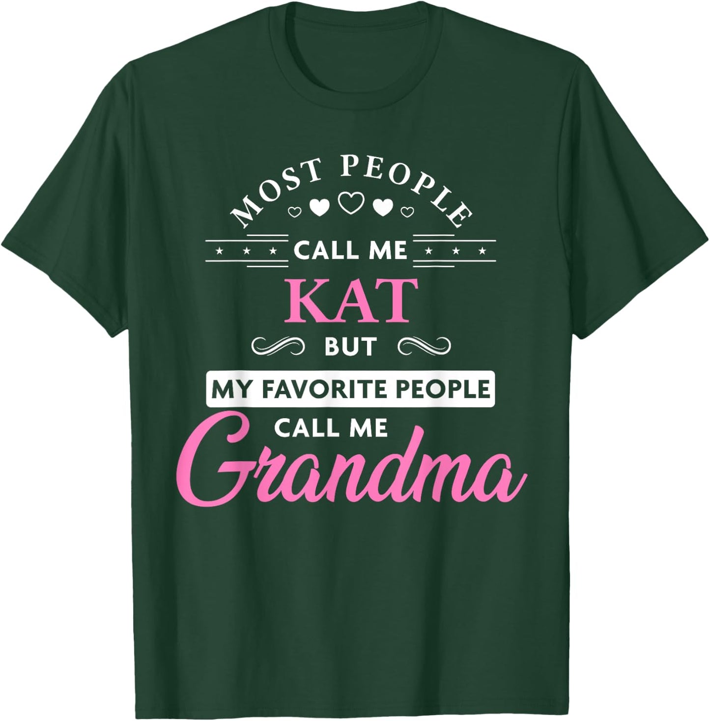 Kat Name Grandma Shirt - Personalized Mothers Day T-Shirt - T-Shirt | Forest
