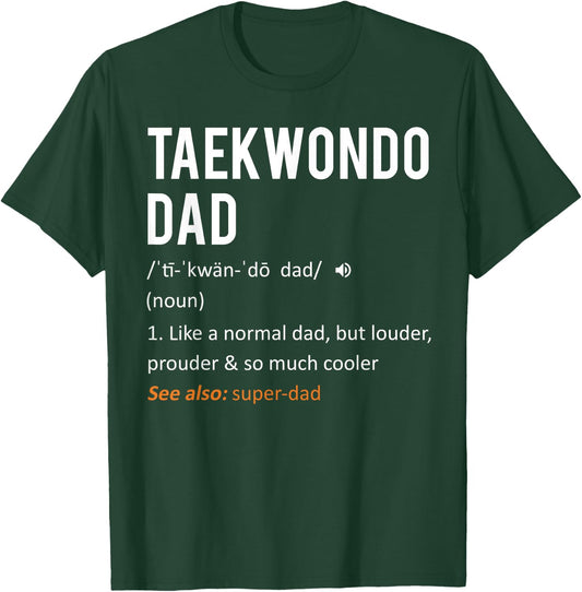 Taekwondo Dad Shirt - Fathers Day Shirt from Daughter & Son T-Shirt - T-Shirt | Forest