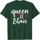 Queen Of Chaos Coordinator Mom Boss Funny Gift T-Shirt - T-Shirt | Forest