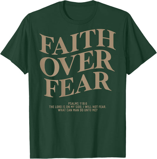 Faith Over Fear Shirt Christian On Back T-Shirt - T-Shirt | Forest
