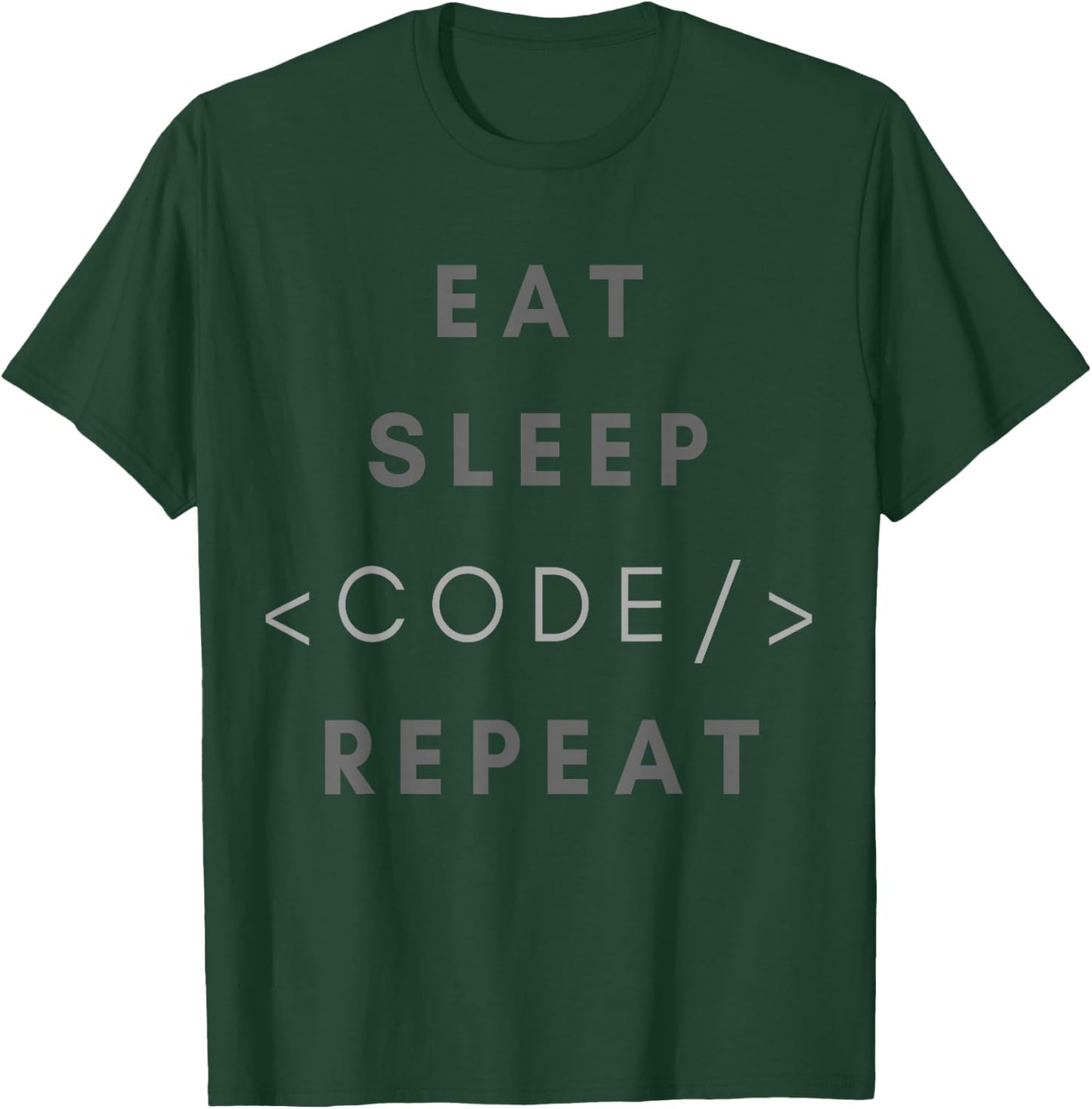 Eat Sleep Code Repeat Funny Programming Coding Gift Shirt T-Shirt - T-Shirt | Forest