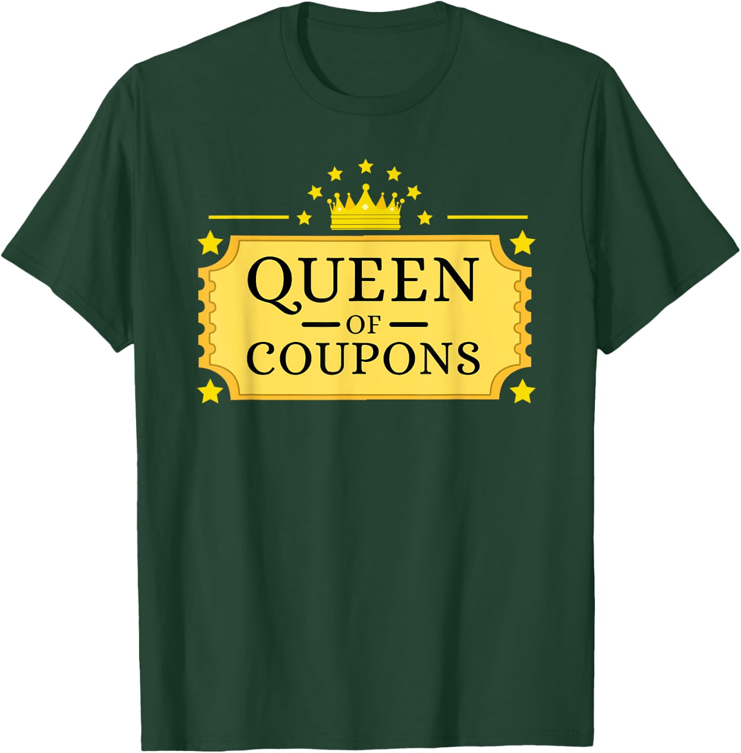 Couponing Shirt - Queen of Coupons Couponer T-Shirt - T-Shirt | Forest