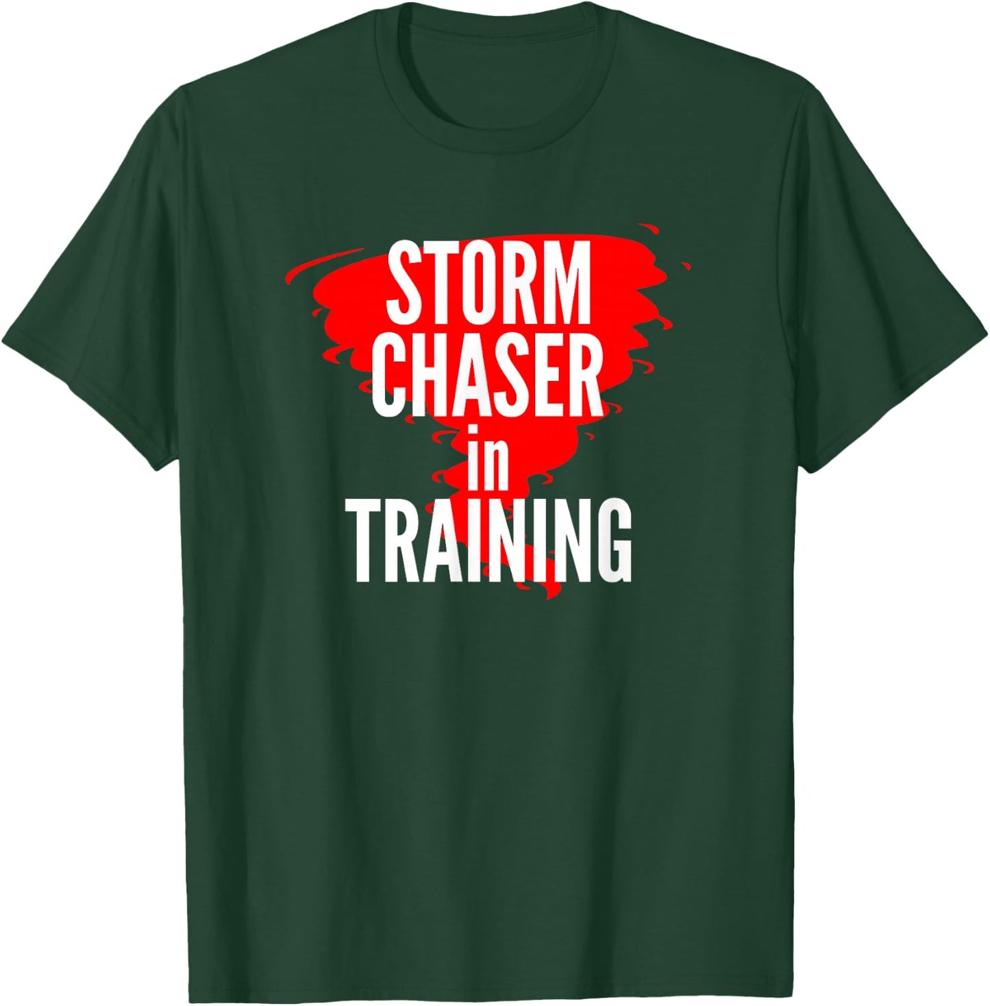 Storm Chaser In Training T-Shirt - T-Shirt | Forest