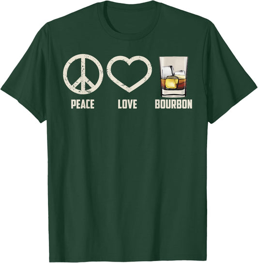 Peace Love Bourbon Shirt | Cool Whiskey Drinkers Gag Gift T-Shirt - T-Shirt | Forest