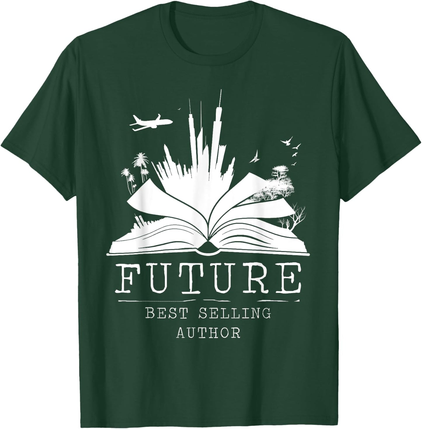 Future Bestselling Author Shirt | Funny Writer T-Shirt - T-Shirt | Forest