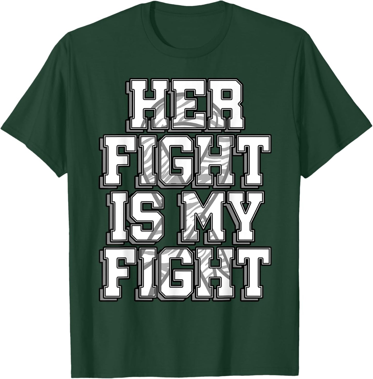 Her Fight Is My Fight Shirt Carcinoid Cancer Disease Gift T-Shirt - T-Shirt | Forest