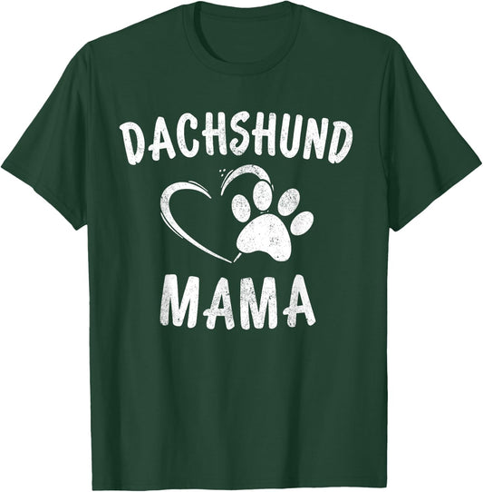 Dachshund Mama Gift Pet Weenie Lover Apparel Dog Doxie Mom T-Shirt - T-Shirt | Forest