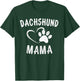 Dachshund Mama Gift Pet Weenie Lover Apparel Dog Doxie Mom T-Shirt - T-Shirt | Forest