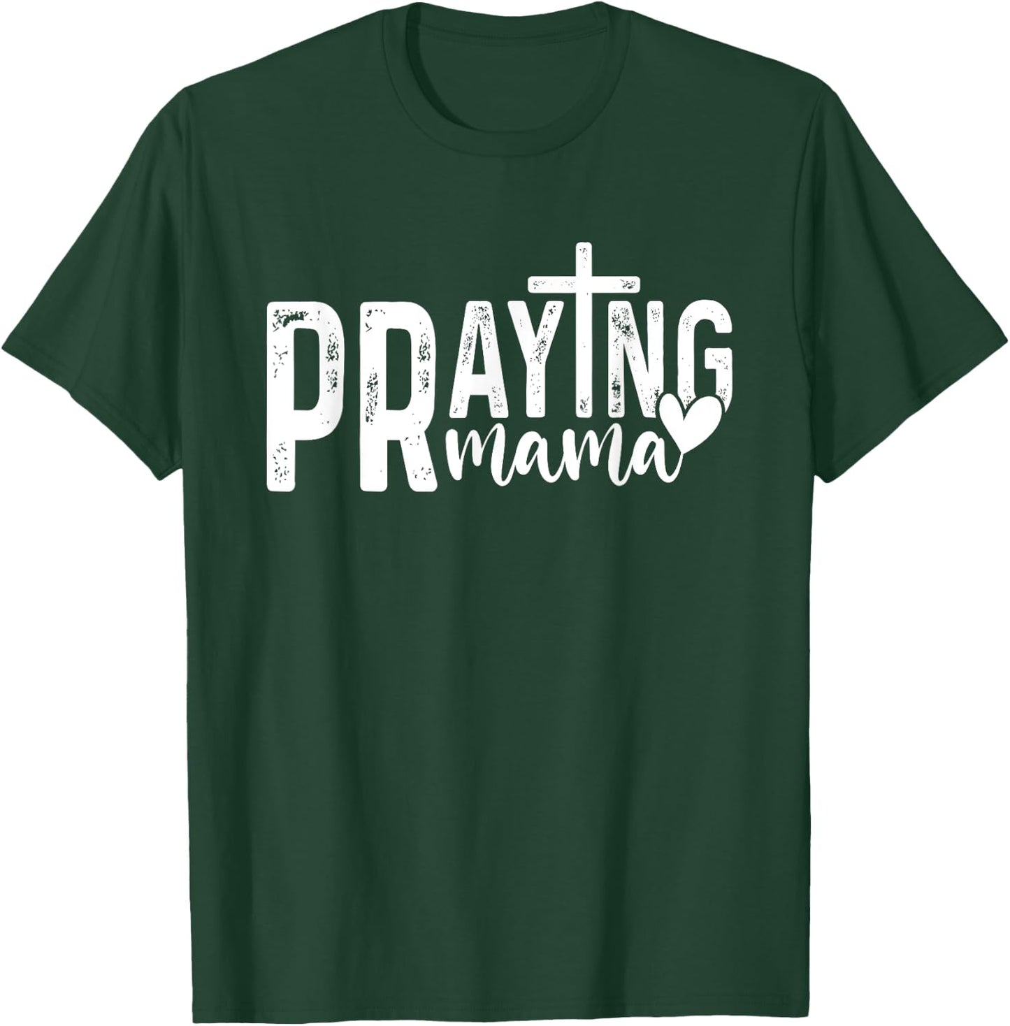 Praying Mama Christian Mom God Faith Jesus Bible T-Shirt - T-Shirt | Forest