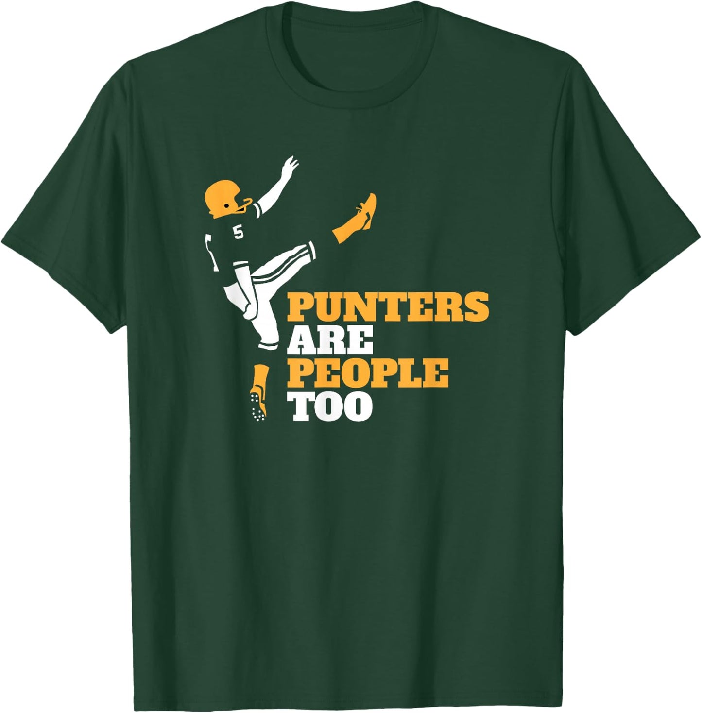 Punters Are People Too T-Shirt - T-Shirt | Forest