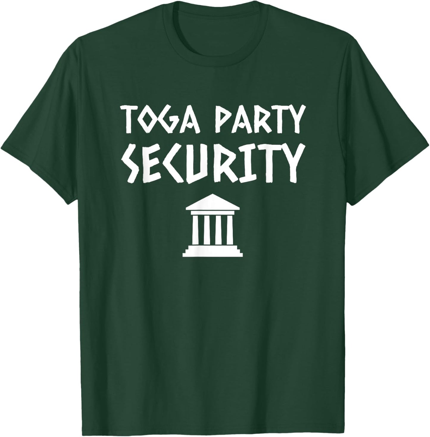 Toga Party Security Guard Greek Celebration College Frat Boy T-Shirt - T-Shirt | Forest