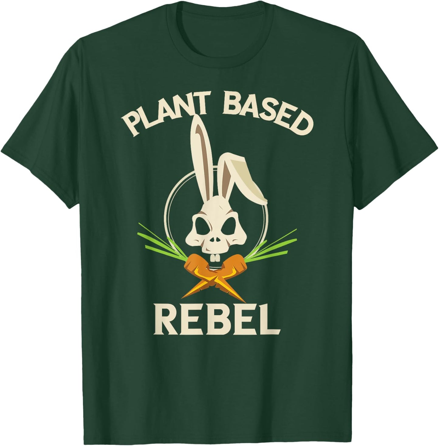 Plant Based Rebel Funny Vegan Vegetarian Bunny Gift T-Shirt - T-Shirt | Forest